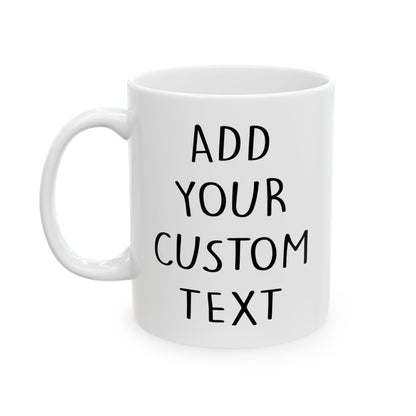 Optima Personalized 11oz Ceramic Coffee Mug - Custom Text Gift